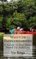 Whistler Paddleboarding