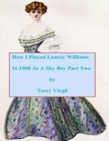 How I Played Laurey Williams In 1968 As A Shy Boy Part Two