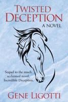 Twisted Deception: A Novel