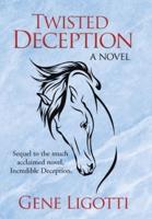Twisted Deception: A Novel