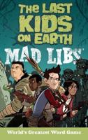 The Last Kids on Earth Mad Libs Mad Libs
