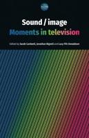 Sound / image: Moments in television