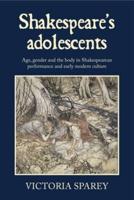 Shakespeare's Adolescents