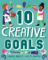 Ten: Creative Goals