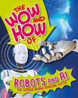 The Wow and How of Robots and AI