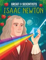 Great Scientists: Isaac Newton