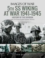 5th SS Wiking at War 1941-1945