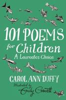 101 Poems for Children Chosen by Carol Ann Duffy