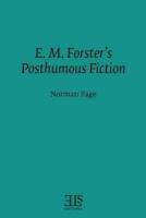 E. M. Forster's Posthumous Fiction