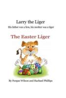 Larry the Liger - The Easter Liger