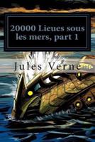 20000 Lieues Sous Les Mers, Part 1