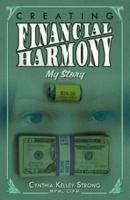 Creating Financial Harmony; My Story