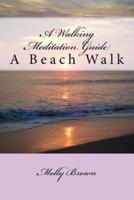 A Walking Meditation Guide