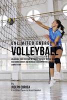 Unlimited Energy in Volleyball