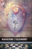 Magiciens Et Illuminés
