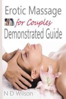 Erotic Massage for Couples Demonstrated Guide