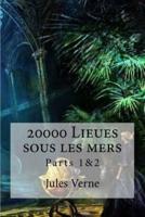 20000 Lieues Sous Les Mers Parts 1&2