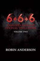 6+6+6 Eighteen Tales of Textual Titillation