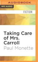 Taking Care of Mrs. Carroll