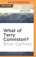 What of Terry Conniston?
