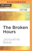 The Broken Hours