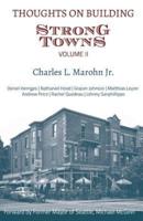 Thoughts on Building Strong Towns, Volume II