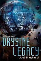 Drysine Legacy: The Spiral Wars