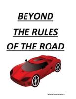 Beyond the Rules of the Road