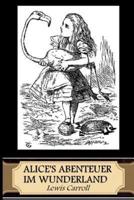 Alice's Abenteuer Im Wunderland (Illustrated)