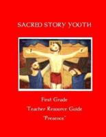 Sacred Story Youth Teacher Resource Guide- First Grade