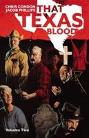 That Texas Blood. Volume Two