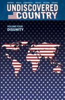 Undiscovered Country. Volume Four Disunity