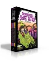 The Desmond Cole Ghost Patrol Collection #3 (Boxed Set)