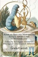Alice Au Pays Des Merveilles / Alice's Adventures in Wonderland