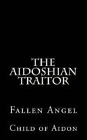 The Aidoshian Traitor