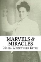 Marvels & Miracles