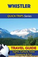 Whistler Travel Guide (Quick Trips Series)