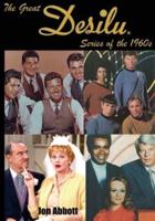 The Great Desilu Series of the 1960S