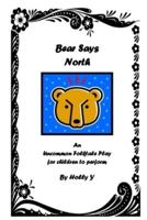 Bear Says North