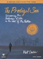 The Prodigal Son - Teen Bible Study Leader Kit