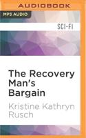 The Recovery Man's Bargain