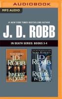 J. D. Robb: In Death Series, Books 3-4