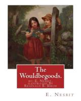 The Wouldbegoods. By
