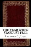 The Year When Stardust Fell
