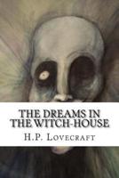 The Dreams in the Witch-House