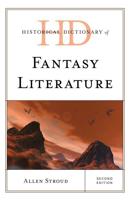 Historical Dictionary of Fantasy Literature