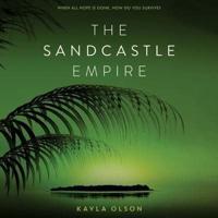 The Sandcastle Empire Lib/E