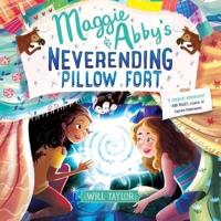 Maggie & Abby's Neverending Pillow Fort Lib/E