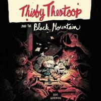 Thisby Thestoop and the Black Mountain Lib/E