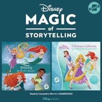 Magic of Storytelling Presents ... Disney Princess Collection Lib/E